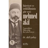 Hürriyet ve İstiklalimizin Gür Sesi: Mehmed Akif-Bilge Kültür Sanat