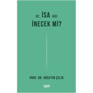 Hüseyin Çelik - Hz. İsa İnecek Mi?