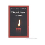 Hüseyni Kıyam ve Akıl - ayetullah abdullah cevadi amuli