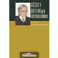 HÜSREV HATEMI´DEN DUYDUKLARIMIZ - NEVHAYAT TÜLAY GOUWY
