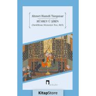 Hüsrev ü Şirin - Ahmet Hamdi Tanpınar