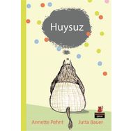 Huysuz - Annete Pehnt