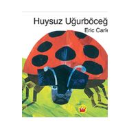 Huysuz Uğurböceği - Eric Carle