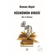 Hüznümün Direği: Şiir ve Sinema - Kolektif