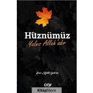 Hüznümüz Yalnız Allah'adır - Enes Malik Gülcan
