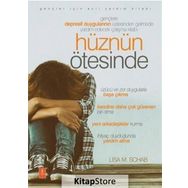 Hüznün Ötesinde - Gençlere Depresif Duygularının Üstesinden Gelmede Yardım Edecek Çalışma Kitabı - Lisa M. Schab