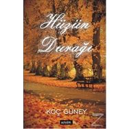 Hüzün Durağı - Koç Güney