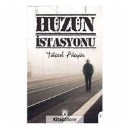 Hüzün İstasyonu - Yüksel Akyüz