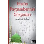Hüzün Peygamberinin Gözyaşları - Miras Yayınları