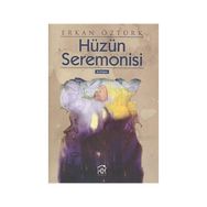 HÜZÜN SEREMONISI - ERKAN ÖZTÜRK