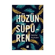 Hüzün Süpüren - Nilüfer Açıkalın