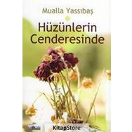 Hüzünlerin Cenderesinde / Mualla Yassıbaş