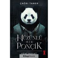 Hüzünlü Bir Ponçik Yeni Hayat - Çağrı Taner