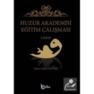 Huzur Akademisi Eğitim Çalışması 3. Sınıf - Hatice Dilek Öztürk