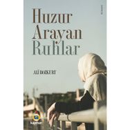 Huzur Arayan Ruhlar - Ali Bozkurt