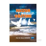 Huzur Eğitimi - Hasan Çelikkaya