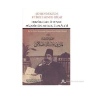 HUZUR-I AKL Ü FENDE MADDIYYUN MESLEK-I DALALETI AKIL VE BILIM HUZURUNDA MATERYALIZM DALALET MESLEĞI - ŞEHBENDERZÂDE FILIBELI AHMED HILMI