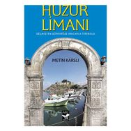 Huzur Limanı - Metin Karslı