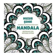 Huzur Şehri Mandala Büyükler İçin Boyama Anonim Yayıncılık