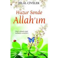 Huzur Sende Allah’ım - Bilal Civelek