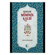 Huzurlu Bir Müminin Kalbi - Mehmet Ali Karahasanoglu