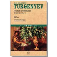 Huzurlu Sessizlik Öyküler 2 - İvan Sergeyeviç Turgenyev