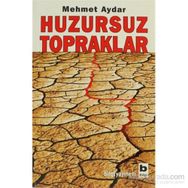 HUZURSUZ TOPRAKLAR - MEHMET AYDAR