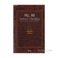 HZ. ALI / NEHCÜ´L BELAĞA (CILTLI) HZ. ALI´NIN KONUŞMALARI, MEKTUPLARI VE HIKMETLI SÖZLERİ - EŞ-ŞERÎF ER-RADÎ