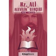 Hz. Ali ve Alevilik Gerçeği - Aziz Yalçın