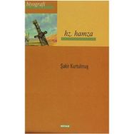 HZ. HAMZA - ŞAKIR KURTULMUŞ