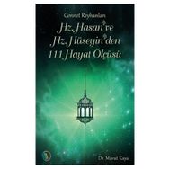 Hz. Hasan ve Hz. Hüseyin'den 111 Hayat Ölçüsü Dr. Murat Kaya