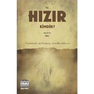 HZ. HIZIR KIMDIR? - NİLÜFER DİNÇ