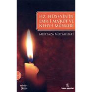 HZ. HÜSEYIN'IN EMR-I MARUF VE NEHY-I MÜNKERI - MURTAZA MUTAHARRI