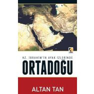 Hz. İbrahim'in Ayak İzlerinde Ortadoğu - Altan Tan