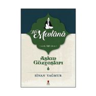 Hz. Mevlana - Sinan Yağmur