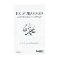 Hz. Muhammed Aleyhisselam'ın Hayatı - Mehmet Maksutoğlu