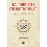 Hz. Muhammed Mustafa'nın Hayatı - Kara Sevdalı Nurlu Simalar