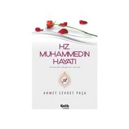 HZ. MUHAMMED (S.A.V.)`IN HAYATI - AHMET CEVDET PAŞA
