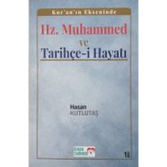 Hz. Muhammed ve Tarihçe-i Hayatı - Hasan Kutlutaş