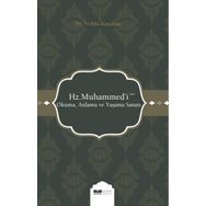 Hz. Muhammed'i (s.a.s) Okuma Anlama ve Yaşama Sanatı - Vehbi Karakaş