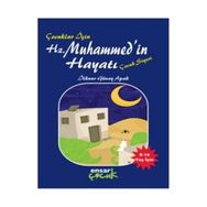 Hz. Muhammed’in Hayatı - İlknur Günay Apak