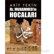 Hz. Muhammedin Hocaları - Arif Tekin