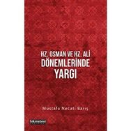 Hz. Osman ve Hz. Ali Dönemlerinde Yargı - Mustafa Necati Barıi