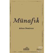 Hz. Peygamber Döneminde Münafıklar - Adnan Demircan
