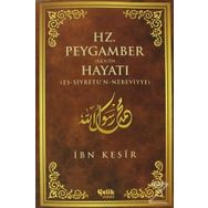 Hz. Peygamber s.a.v.’in Hayatı - Ebu’l Fida İsmail İbn-i Kesir