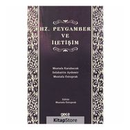 Hz. Peygamber ve İletişim - Mustafa Öztoprak