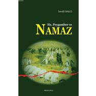 Hz. Peygamber ve Namaz - İsrafil Balcı