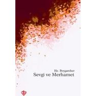Hz. Peygamber'de Sevgi Ve Merhamet - Prof. Dr. Süleyman Hayri Bolay