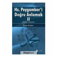 Hz. Peygamberi Doğru Anlamak 2 - İhsan Arslan