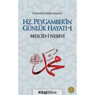 Hz. Peygamber'in Günlük Hayatı 1 - Fatımatüz Zehra Kamacı
